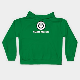 Turn Me On Kids Hoodie